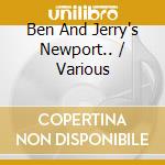 Ben And Jerry's Newport.. / Various cd