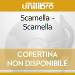 Scarnella - Scarnella cd