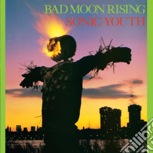 (LP Vinile) Sonic Youth - Bad Moon Rising lp vinile di Sonic Youth