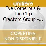 Eve Cornelious & The Chip Crawford Group - Faces Of Eve cd