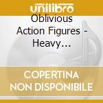 Oblivious Action Figures - Heavy Listening, Vol. 1 cd