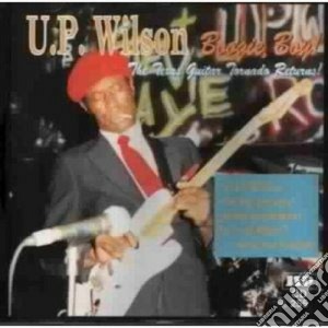 U.P. Wilson - Boogie Boy cd musicale di U.p.wilson