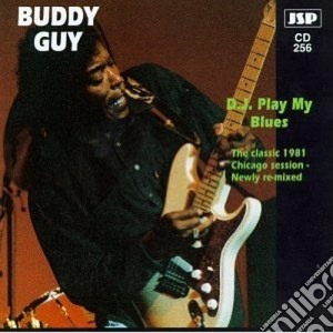 D.j.play my blues - guy buddy cd musicale di Buddy Guy
