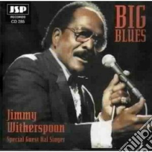 Jimmy Witherspoon - Big Blues cd musicale di Jimmy Witherspoon