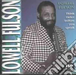 Lowell Fulson - Think Twice Before You... cd