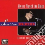 Louisiana Red - Always Played The Blues cd