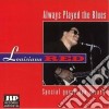 Louisiana Red - Always Played The Blues cd