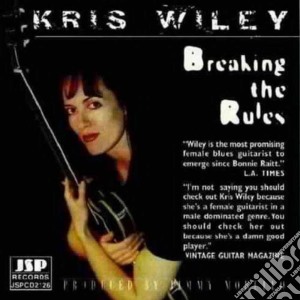 Kris Wiley - Breaking The Rules cd musicale di Wiley Kris