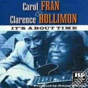 Carol Fran & Clarence Hollmon - It's About Time cd musicale di Carol fran & clarence hollmon