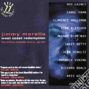 Jimmy Morello - West Coast Redemption cd musicale di Morello Jimmy
