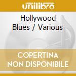 Hollywood Blues / Various cd