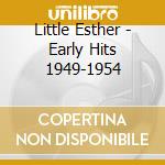 Little Esther - Early Hits 1949-1954 cd