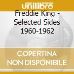 Freddie King - Selected Sides 1960-1962 cd