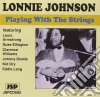 Lonnie Johnson - Playing With The Strings cd