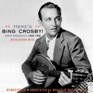 Bing Crosby - Radio Broadcasts 1938-1946 cd musicale di Bing Crosby