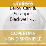 Leroy Carr & Scrapper Blackwell - Vol.1: 1928-1934