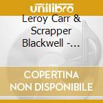 Leroy Carr & Scrapper Blackwell - Vol.1: 1928-1934 cd