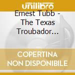 Ernest Tubb - The Texas Troubador Early Years 1936-1945 (4 Cd) cd musicale di Ernest Tubb