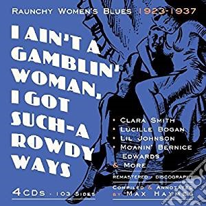 Raunchy Women's Blues - I Ain'T A Gamblin Woman, I Got Such (4 Cd) cd musicale di Raunchy Women'S Blues