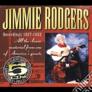 Jimmie Rodgers - Classic Recordings 1927-1933 (5 Cd) cd musicale di Jimmie rodgers (5 cd
