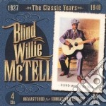 Blind Willie Mctell - 1927-1940 Classic Years (4 Cd)