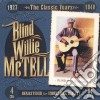 Blind Willie Mctell - 1927-1940 Classic Years (4 Cd) cd