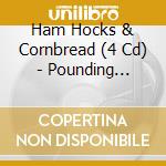 Ham Hocks & Cornbread (4 Cd) - Pounding Pulsating Roots cd