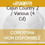 Cajun Country 2 / Various (4 Cd) cd