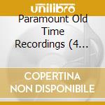 Paramount Old Time Recordings (4 Cd) cd
