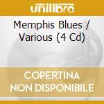 Memphis Blues / Various (4 Cd) cd musicale di Various Artists (4 Cd)