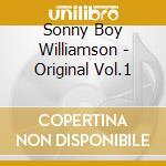 Sonny Boy Williamson - Original Vol.1 cd