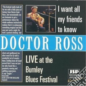 I want all my friends to - cd musicale di Ross Doctor