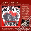 King Curtis - Live In New York cd