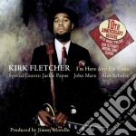 Kirk Fletcher - I'm Here And I'm Gone