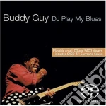 Buddy Guy - Dj Play My Blues cd