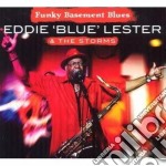 Eddie "blue" Lester & The Storms - Funky Basement Blues