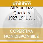 All Star Jazz Quartets 1927-1941 / Various (4 Cd) cd
