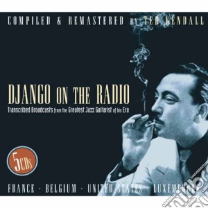 Django Reinhardt - Django On The Radio (5 Cd) cd musicale di Django Reinhardt (5 Cd)