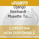 Django Reinhardt - Musette To Maestro 28-37 (5 Cd)