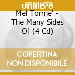 Mel Torme' - The Many Sides Of (4 Cd) cd