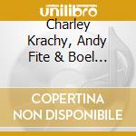 Charley Krachy, Andy Fite & Boel Dirke - Sweet Fulfillment cd
