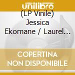 (LP Vinile) Jessica Ekomane / Laurel Halo - Octavia / Manifolds vinile