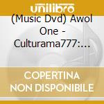 (Music Dvd) Awol One - Culturama777: Audiovisual Bombshelte cd