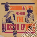 Scarub & Very Present The Classics Ep