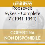 Roosevelt Sykes - Complete 7 (1941-1944) cd musicale di Roosevelt Sykes