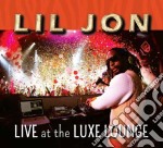 Lil Jon - Live At The Luxe Lounge (Dj Set) (2 Cd)
