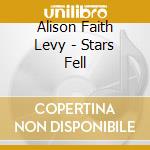 Alison Faith Levy - Stars Fell cd