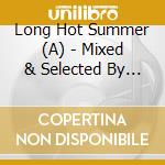 Long Hot Summer (A) - Mixed & Selected By Dj Meme cd