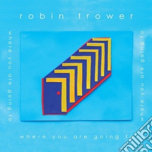 (LP Vinile) Robin Trower - Where You Are Going To lp vinile di Robin Trower