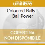 Coloured Balls - Ball Power